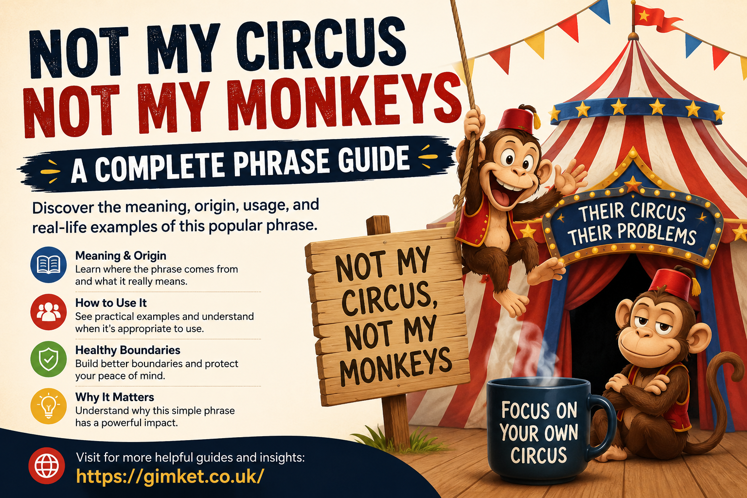 not my circus not my monkeys