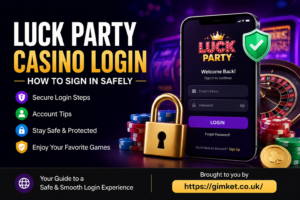 Luck Party Casino Login How to Sign In Safely
